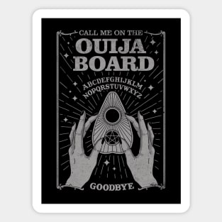 Call me on the Ouija Board Magnet